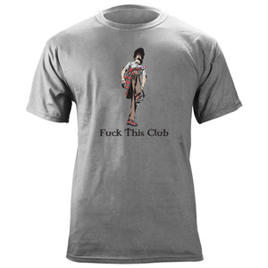 F&ck This Club Scottish Variant T-Shirt