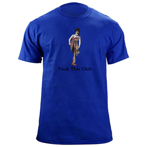 F&ck This Club Scottish Variant T-Shirt