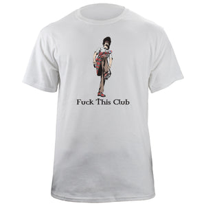 F&ck This Club Scottish Variant T-Shirt